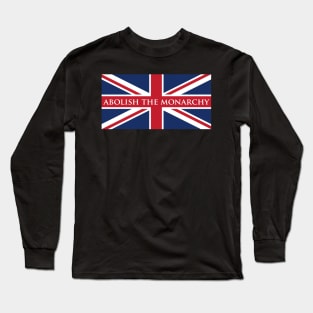 Abolish The Monarchy Union Jack Flag Long Sleeve T-Shirt